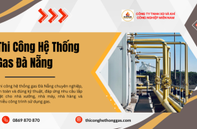 Thi Công Hệ Thống Gas Đà Nẵng
