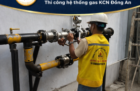 Thi công hệ thống gas KCN Đồng An