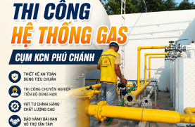 Thi công hệ thống gas Cụm KCN Phú Chánh