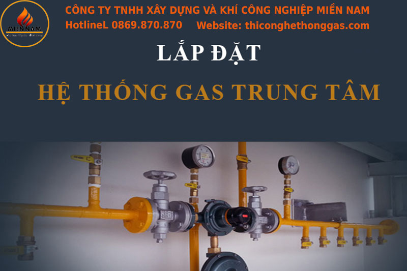 Lắt đặt hệ thống gas trung tâm